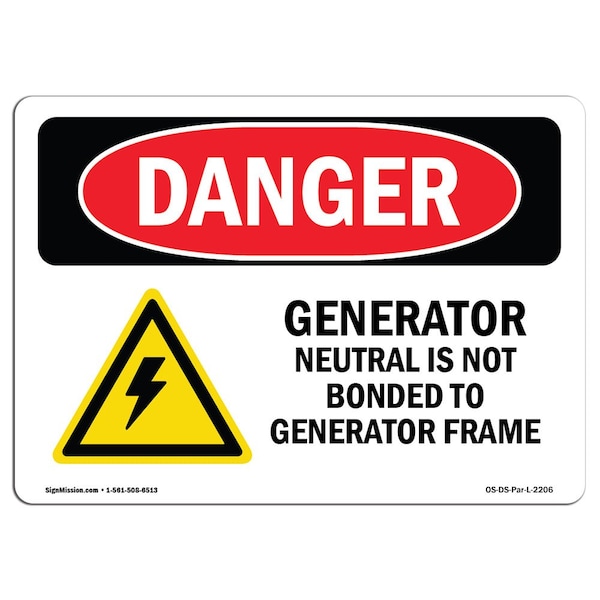 Safety Sign, OSHA Danger, 3.5" Height, Generator Neutral Is Not Bonded, Landscape, 10PK